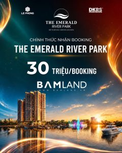 The Emerald River Park chính thức nhận booking